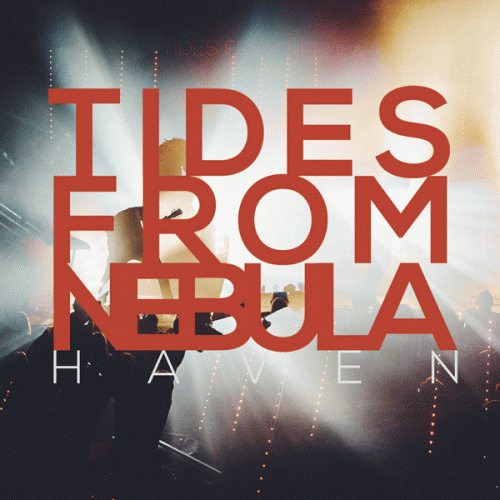 Tides From Nebula : Haven (sfhvn tour intro)